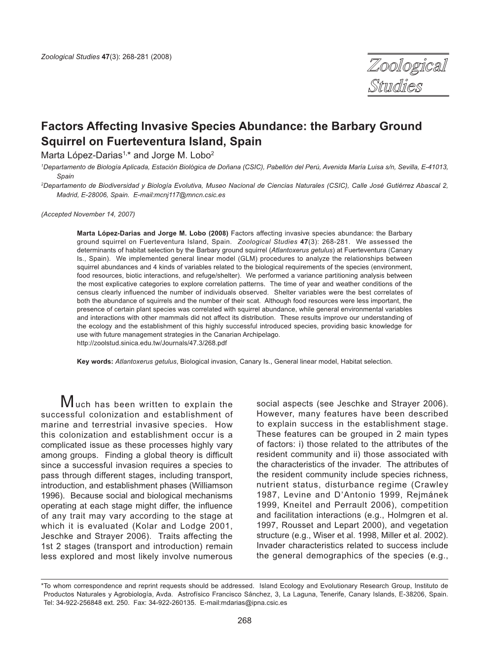 Factors Affecting Invasive Species Abundance: the Barbary Ground Squirrel on Fuerteventura Island, Spain Marta López-Darias1,* and Jorge M