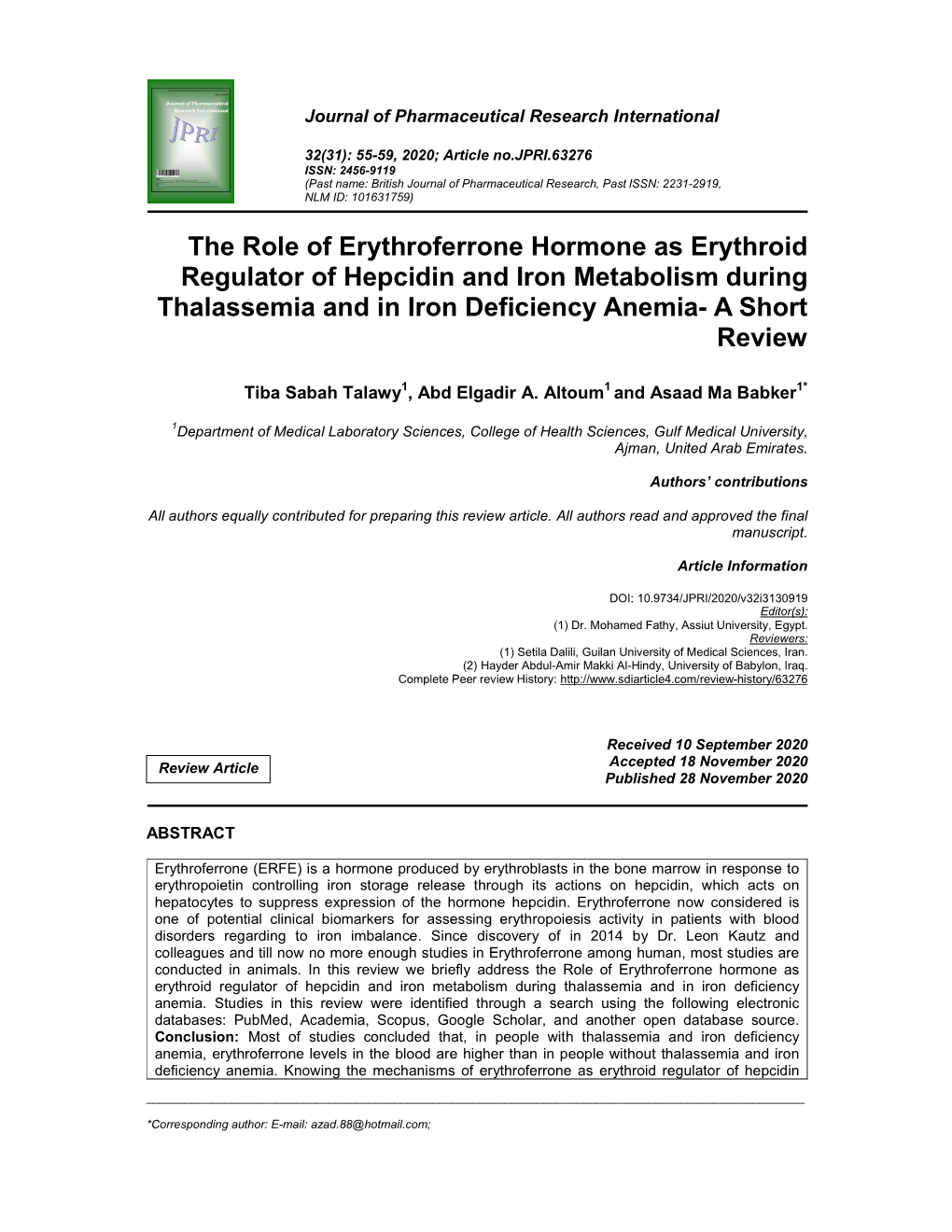 The Role of Erythroferrone Hormone As Erythroid Regulator of Hepcidin and Iron Metabolism During Thalassemia and in Iron Deficiency Anemia- a Short Review