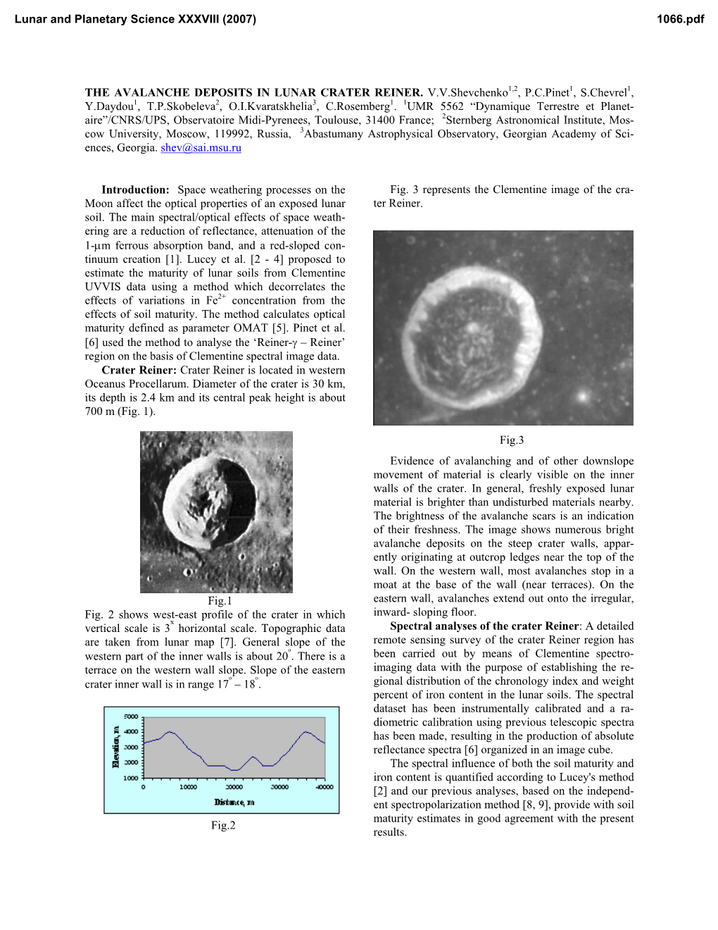 THE AVALANCHE DEPOSITS in LUNAR CRATER REINER. V.V.Shevchenko1,2, P.C.Pinet1, S.Chevrel1, Y.Daydou1, T.P.Skobeleva2, O.I.Kvaratskhelia3, C.Rosemberg1