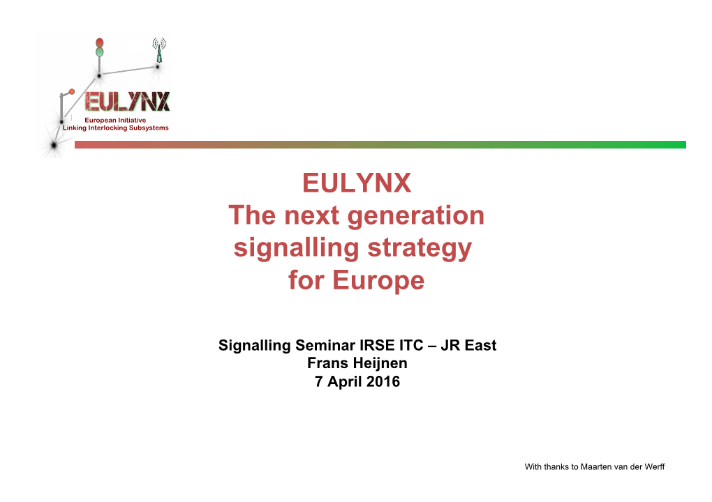 EULYNX the Next Generation Signalling Strategy for Europe
