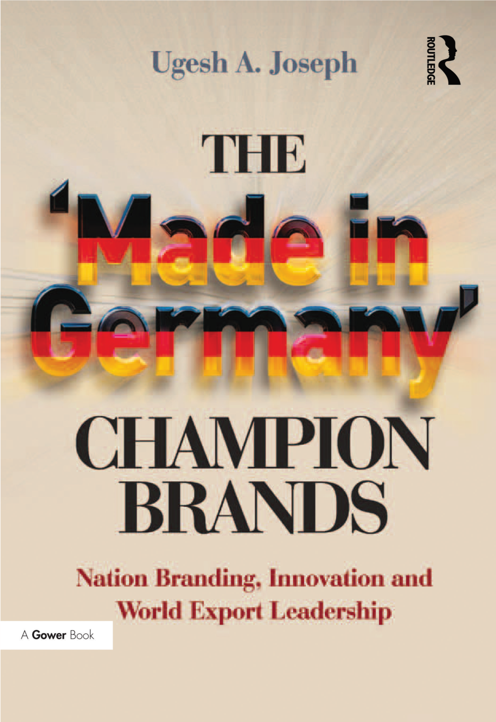 Champion Brands to My Wife, Mercy the ‘Made in Germany’ Champion Brands Nation Branding, Innovation and World Export Leadership