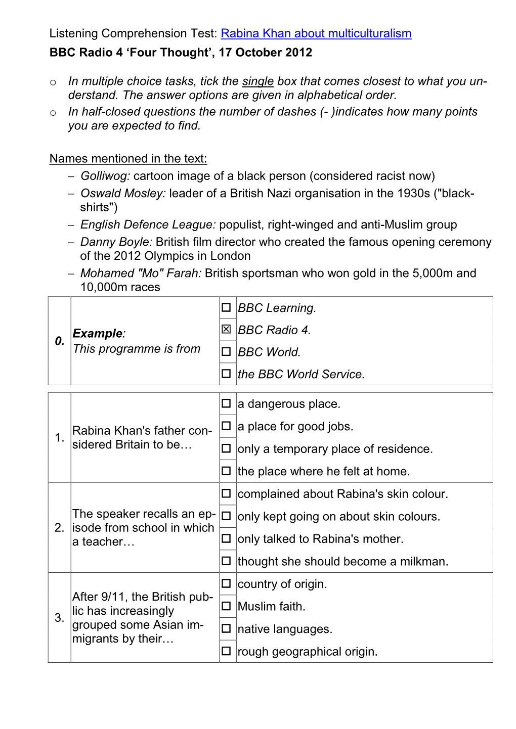 Listening Comprehension Test: Rabina Khan About Multiculturalism BBC Radio 4 'Four Thought', 17 October 2012 O in Multiple