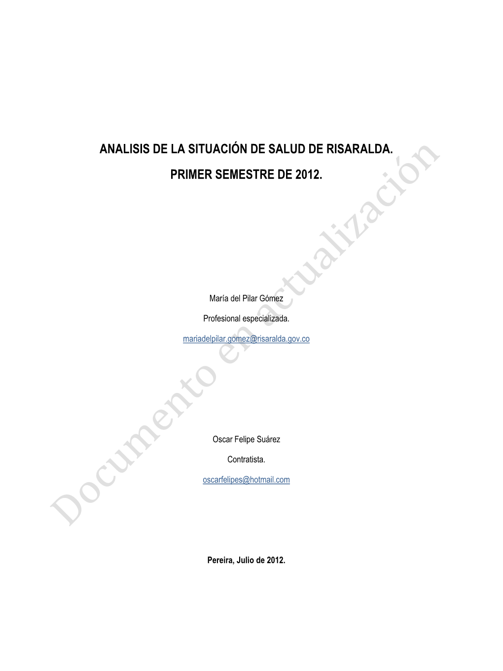 Analisis De La Situación De Salud De Risaralda. Primer Semestre De 2012