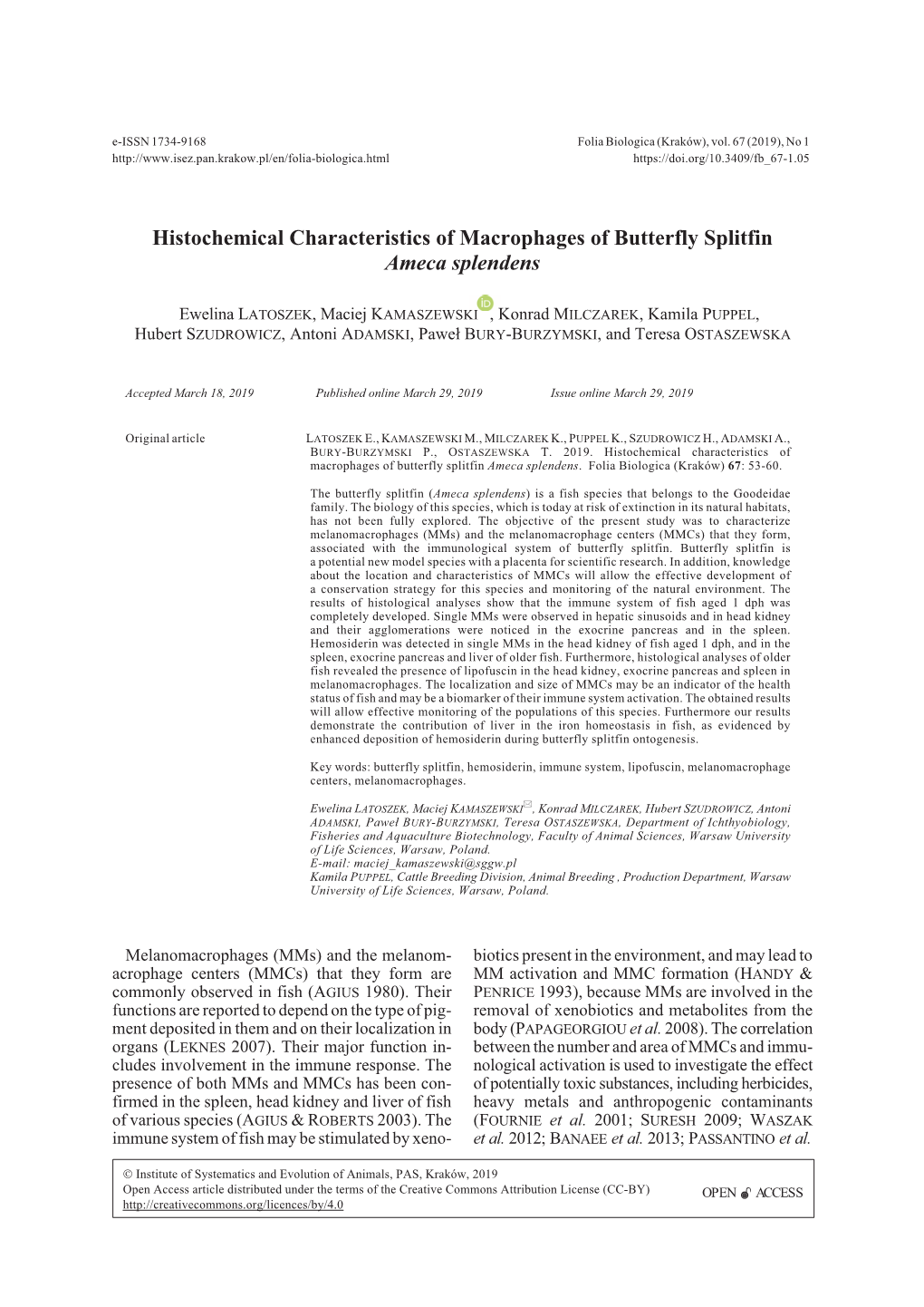 Histochemical Characteristics of Macrophages of Butterfly Splitfin Ameca Splendens