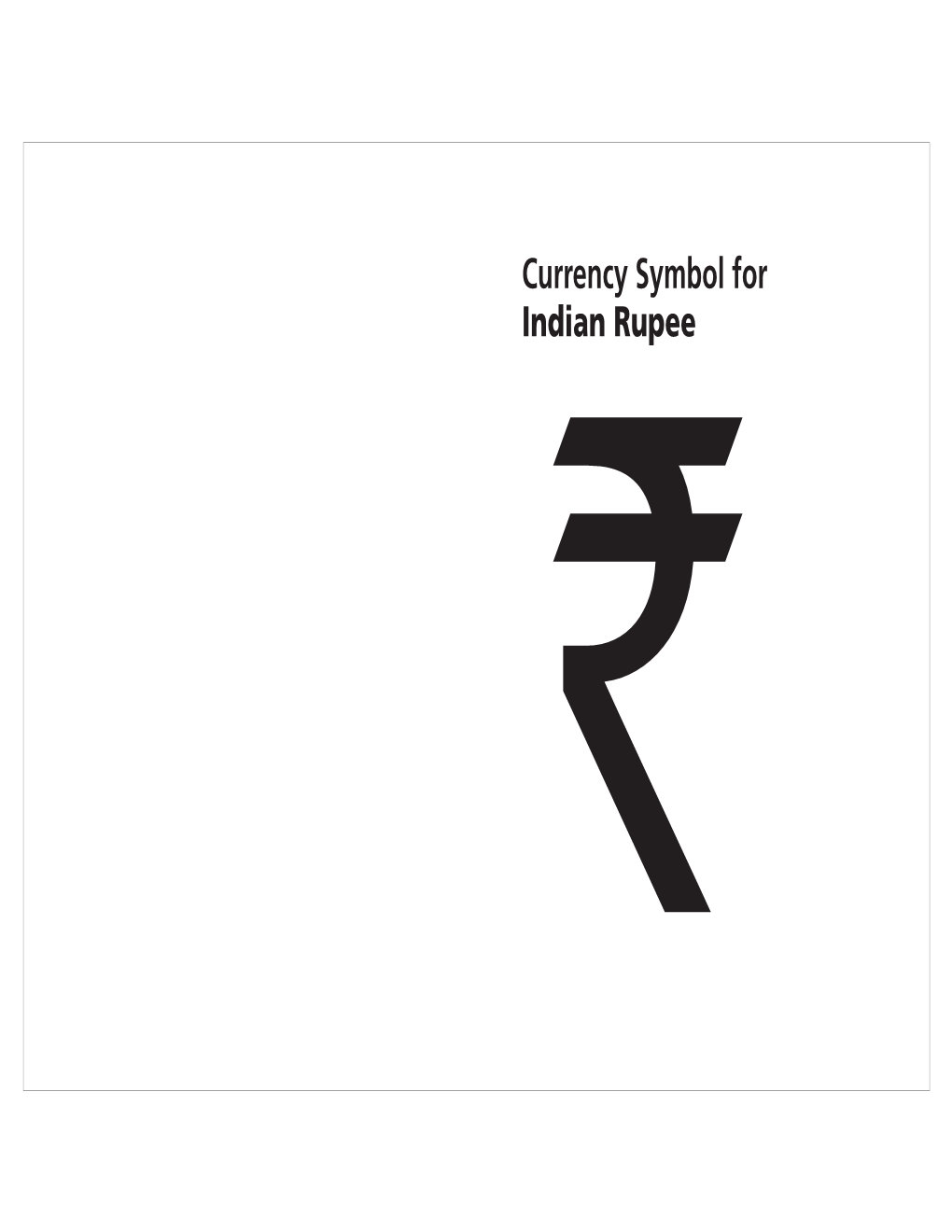 Currency Symbol for Indian Rupee Design Philosophy