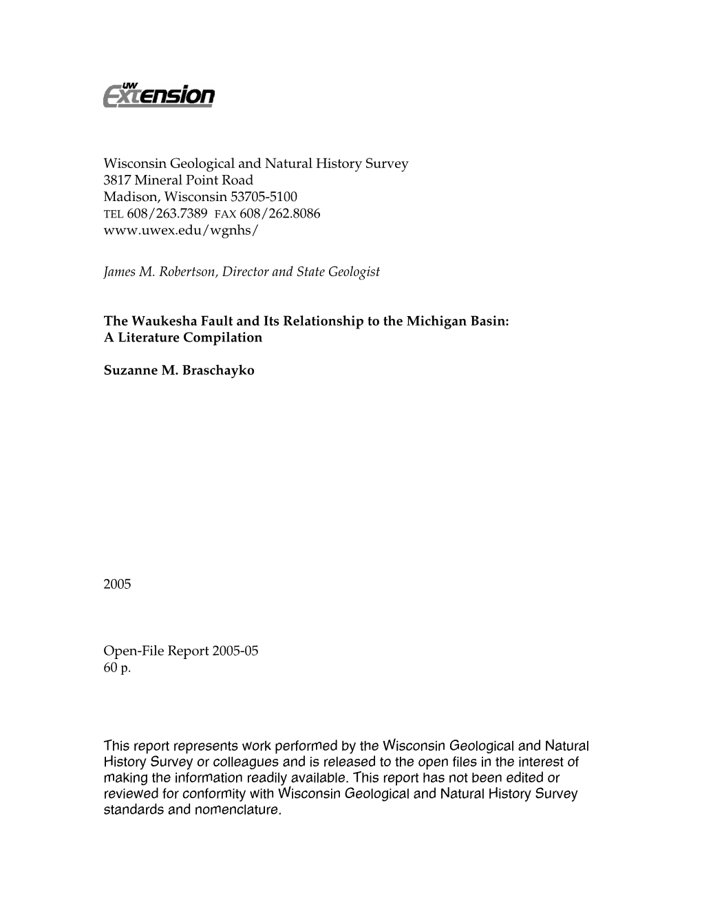 Wisconsin Geological and Natural History Survey 3817 Mineral Point Road Madison, Wisconsin 53705-5100 TEL 608/263.7389 FAX 608/262.8086