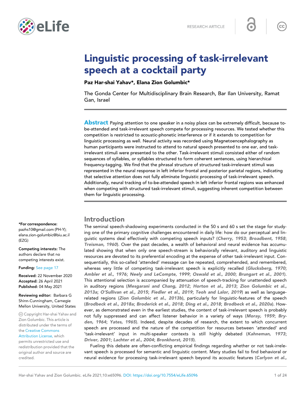 Linguistic Processing of Task-Irrelevant Speech at a Cocktail Party Paz Har-Shai Yahav*, Elana Zion Golumbic*