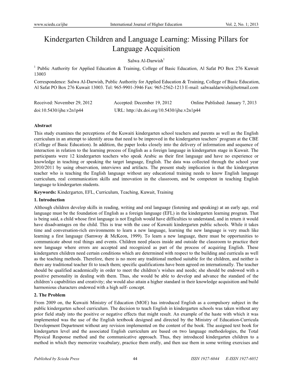 Kindergarten Children and Language Learning: Missing Pillars for Language Acquisition