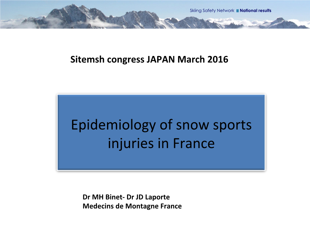 Epidemiology of Snow Sports Injuries in France
