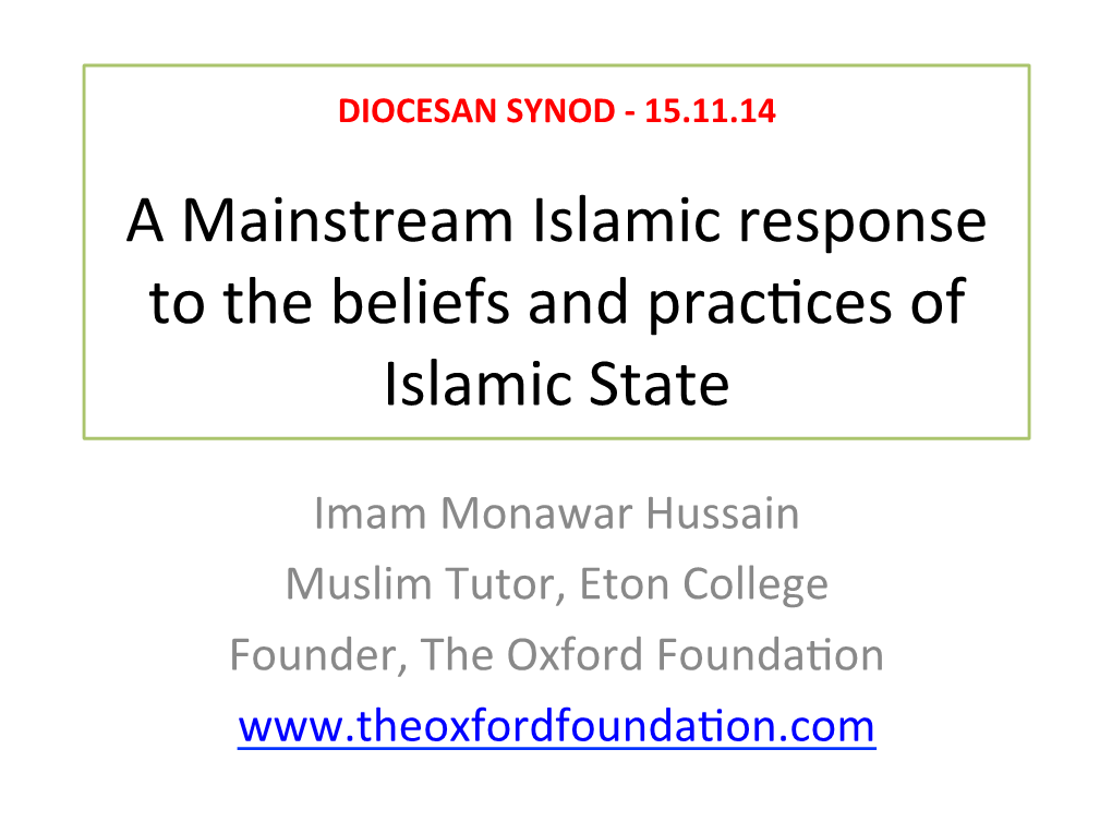 A Mainstream Islamic Response to the Beliefs and Practices of Islamic State