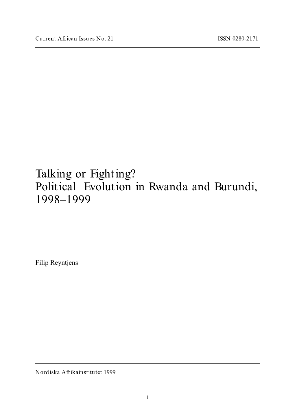 Talking Or Fighting? Political Evolution in Rwanda and Burundi, 1998-1999