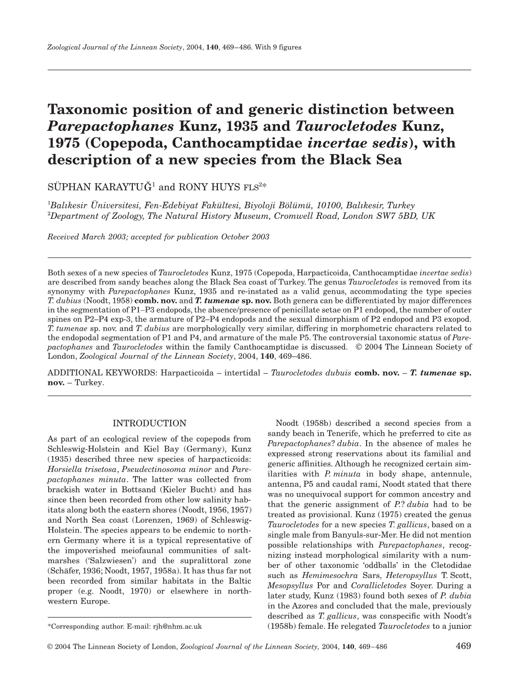 Taxonomic Position of and Generic Distinction Between