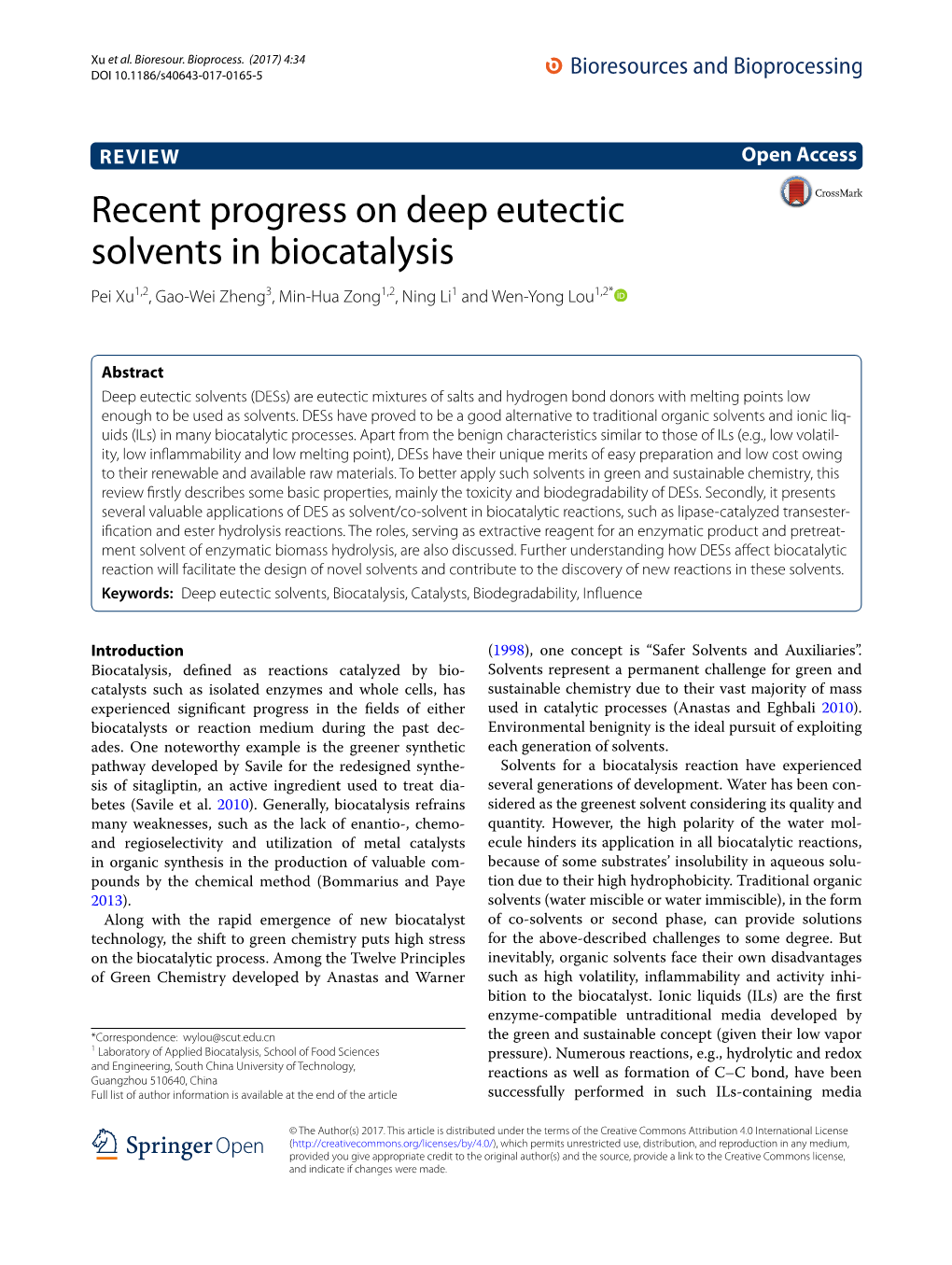 Recent Progress on Deep Eutectic Solvents in Biocatalysis Pei Xu1,2, Gao‑Wei Zheng3, Min‑Hua Zong1,2, Ning Li1 and Wen‑Yong Lou1,2*