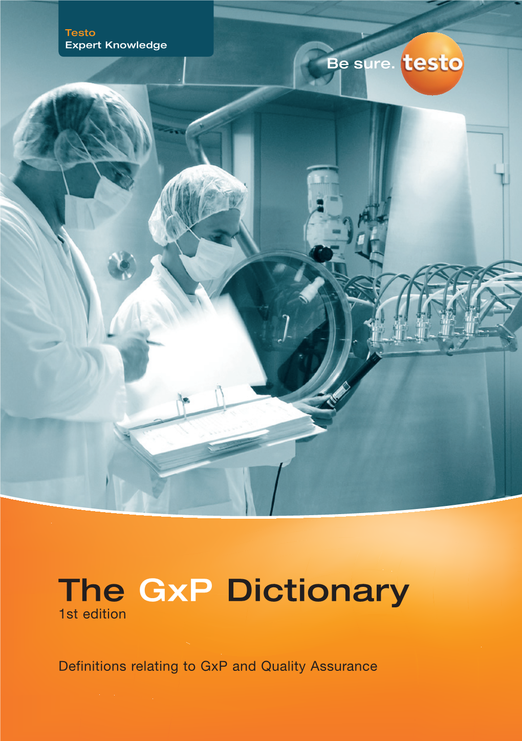 The Gxp Dictionary 1St Edition
