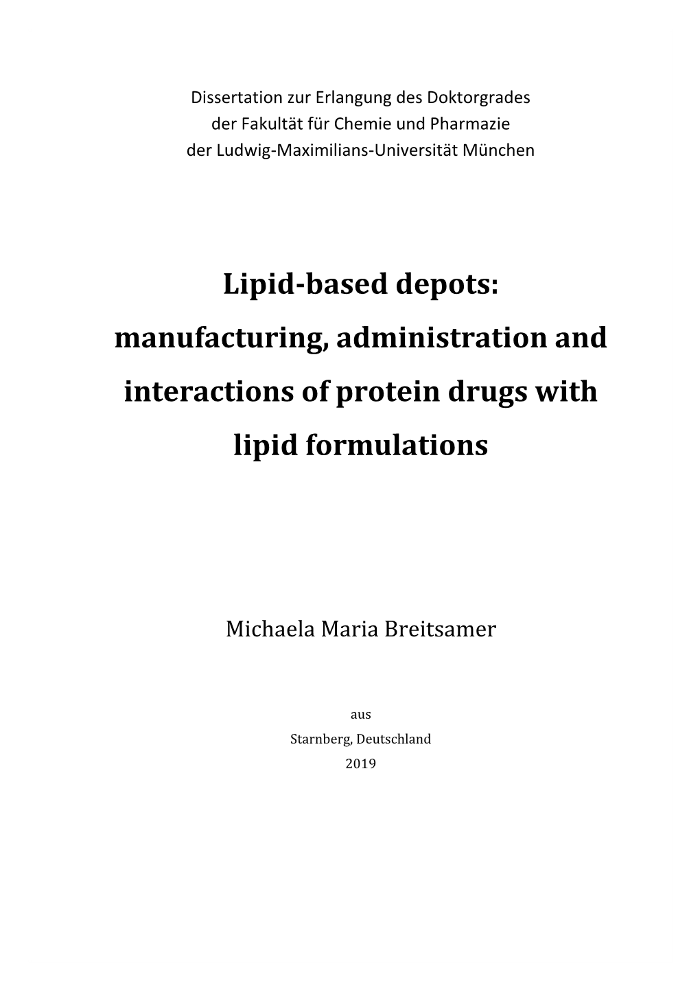 Lipid-Based Depots: Manufacturing, Administration and Interactions of Protein Drugs with Lipid Formulations