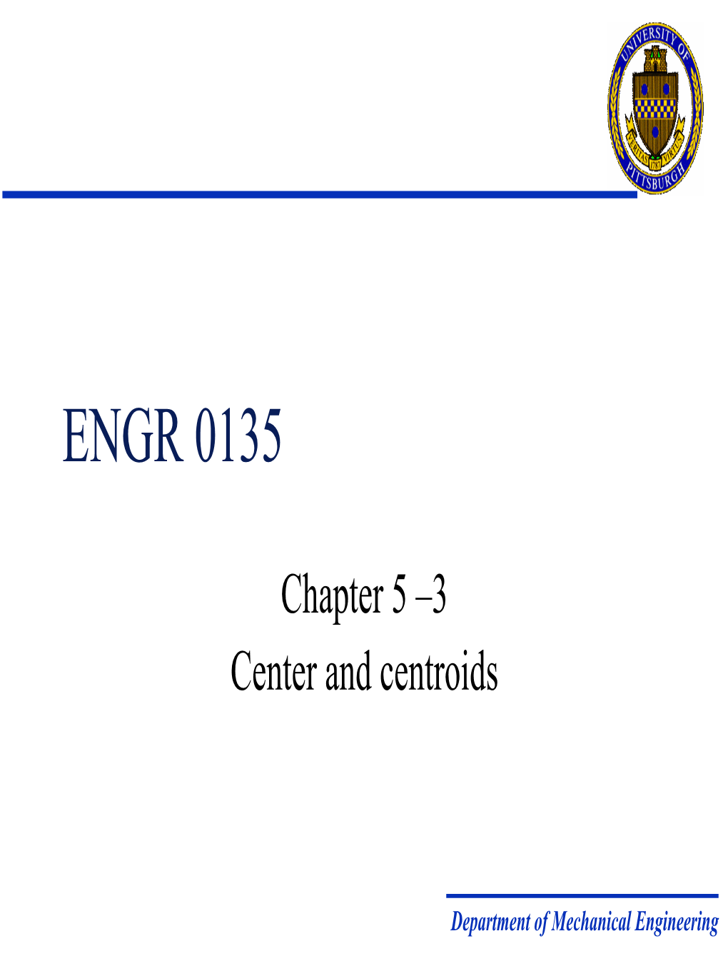 Chapter 5 –3 Center and Centroids