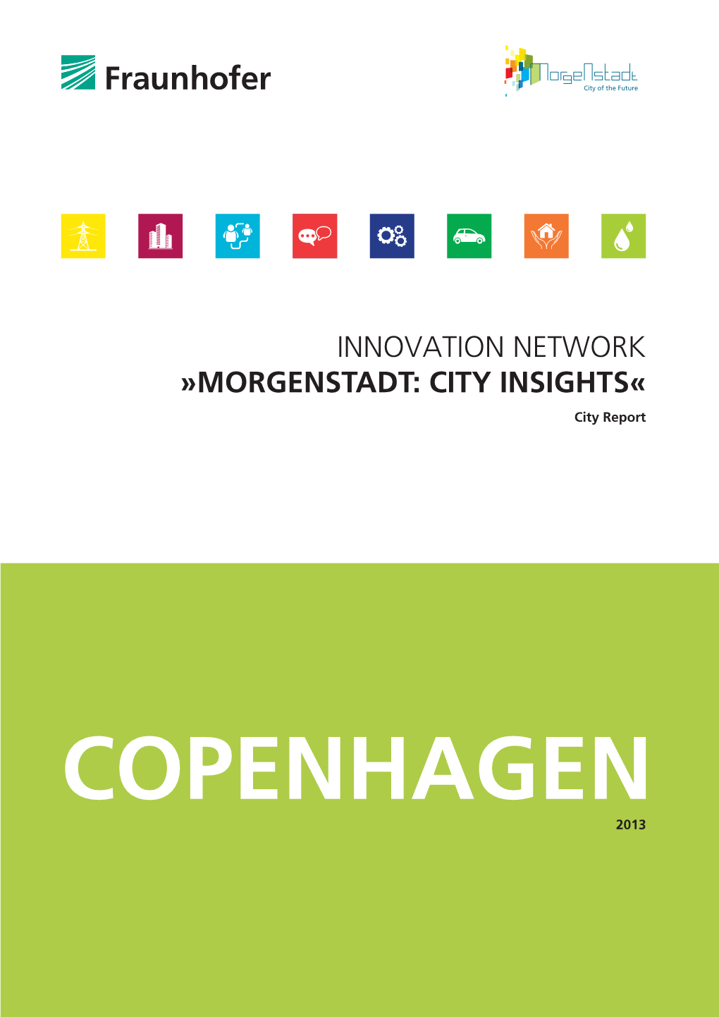 INNOVATION NETWORK »MORGENSTADT: CITY INSIGHTS« City Report