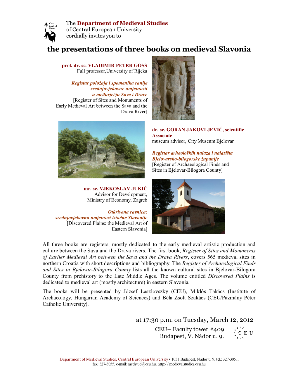 The Presentations of Three Books on Medieval Slavonia