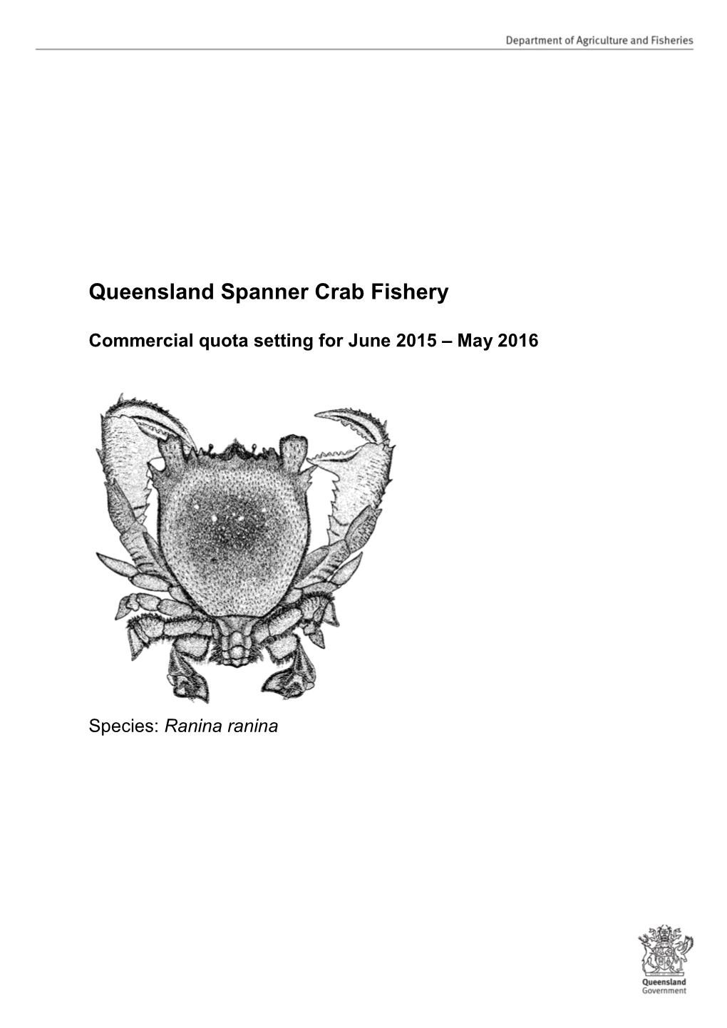 Queensland Spanner Crab Fishery : Commercial Quota Setting for June