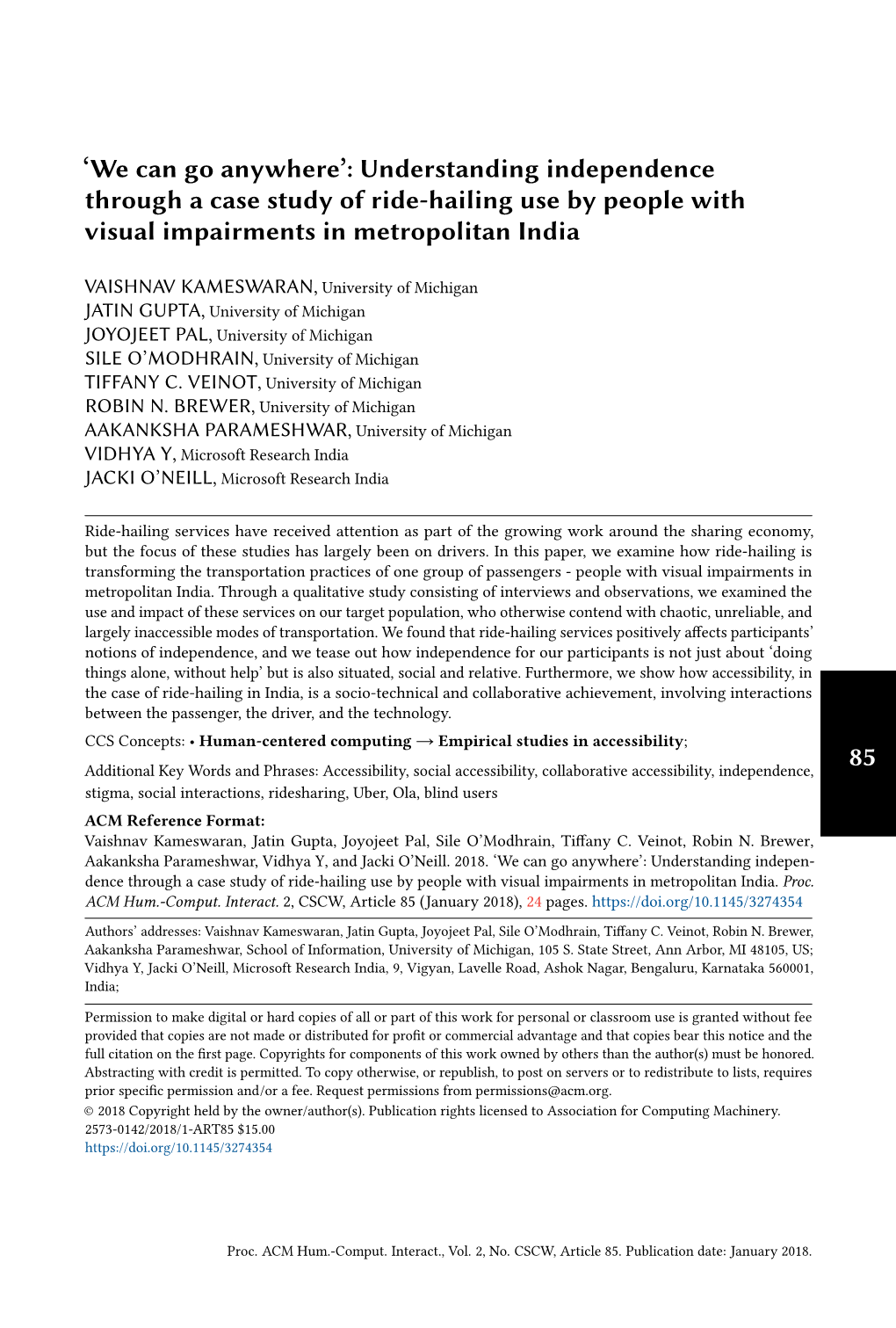 We Can Go Anywhere': Understanding Independence Through a Case Study