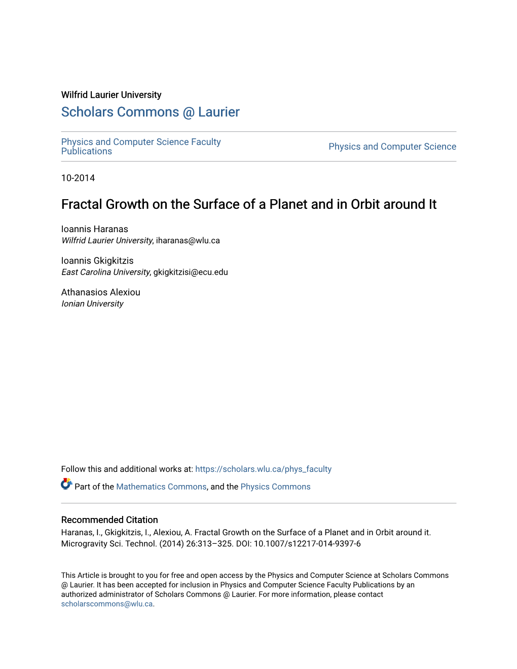 Fractal Growth on the Surface of a Planet and in Orbit Around It