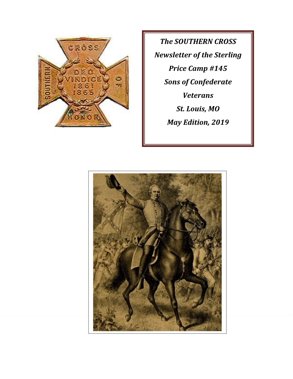 The SOUTHERN CROSS Newsletter of the Sterling Price Camp #145 Sons of Confederate Veterans St