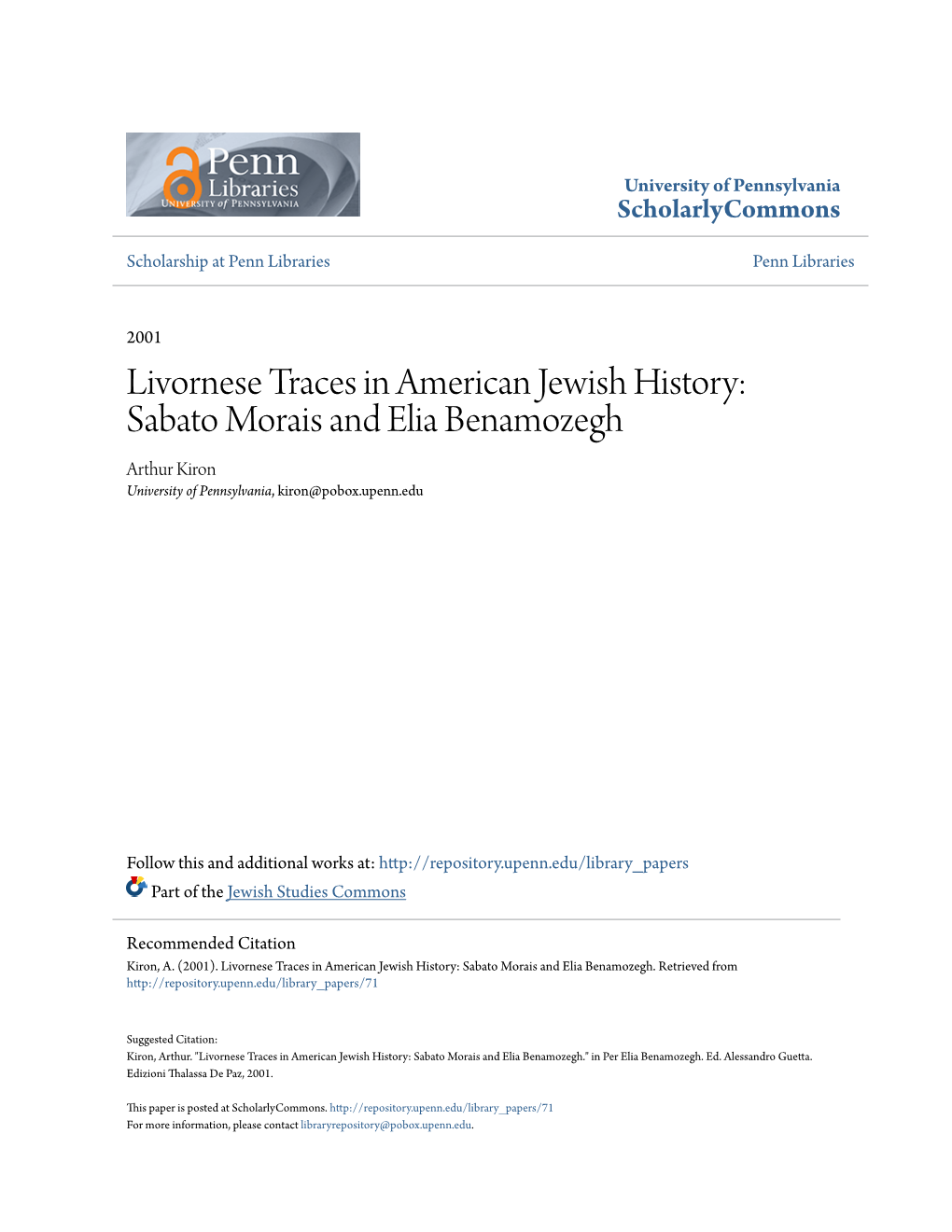 Livornese Traces in American Jewish History: Sabato Morais and Elia Benamozegh Arthur Kiron University of Pennsylvania, Kiron@Pobox.Upenn.Edu