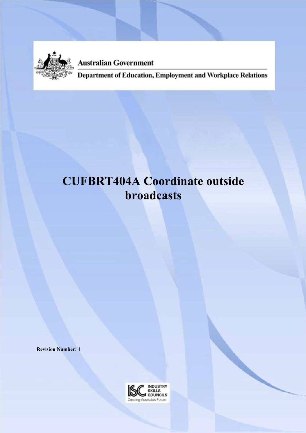 CUFBRT404A Coordinate Outside Broadcasts