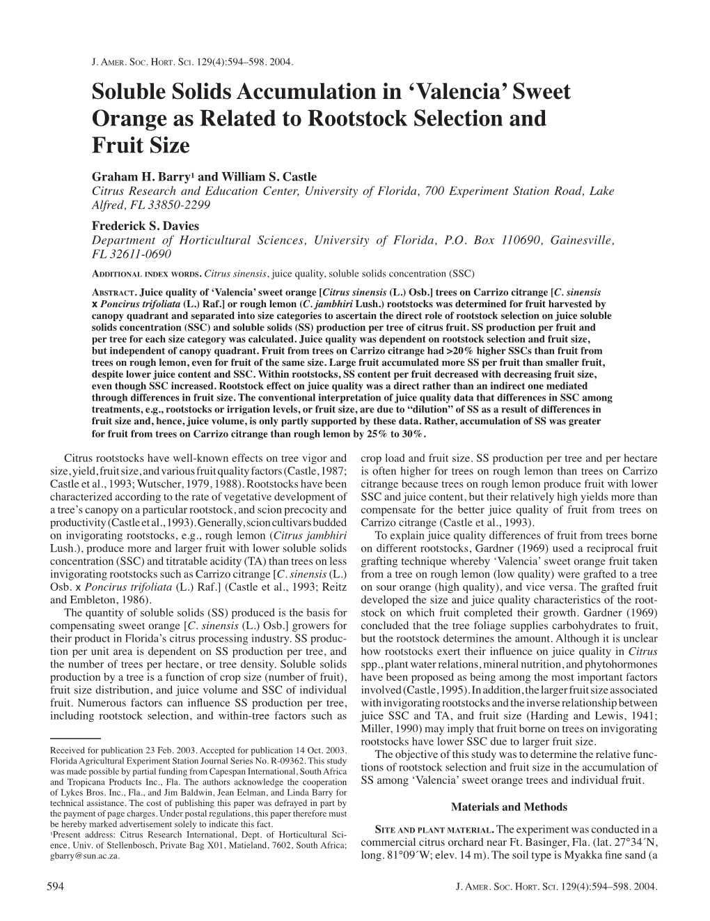 Soluble Solids Accumulation in ʻvalenciaʼ Sweet Orange As Related to Rootstock Selection and Fruit Size