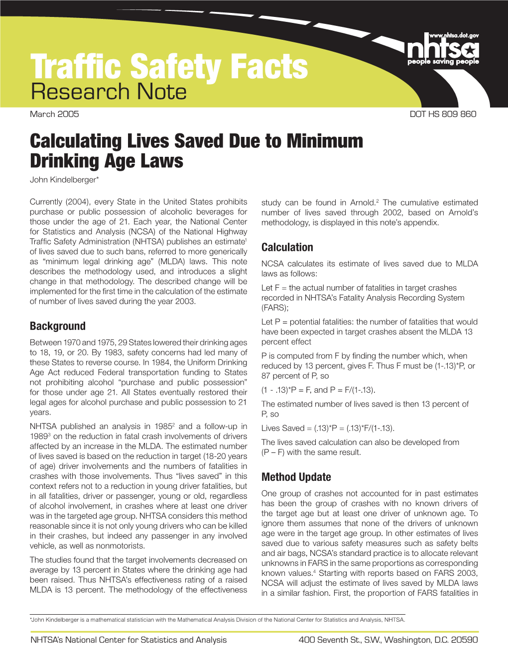 Calculating Lives Saved Due to Minimum Drinking Age Laws John Kindelberger*