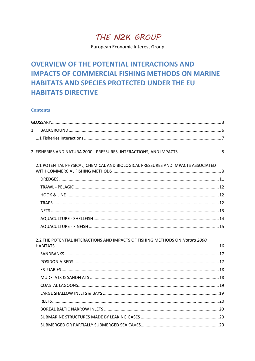 Overview of the Potential Interactions and Impacts of Commercial Fishing Methods on Marine Habitats and Species Protected Under the Eu Habitats Directive