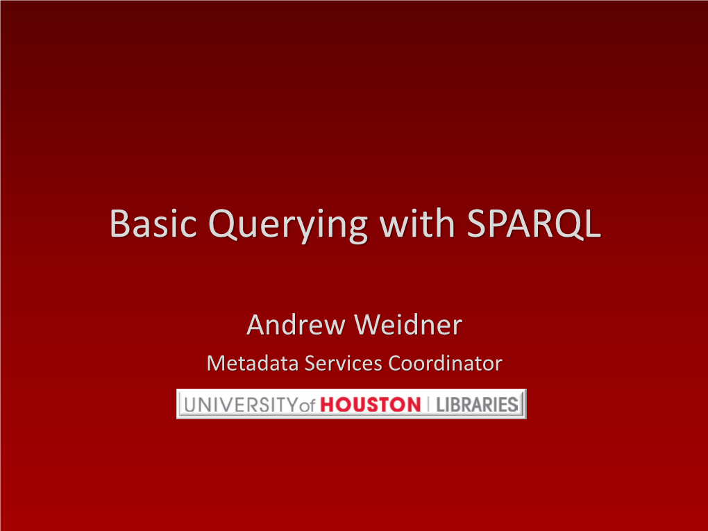 Basic Querying with SPARQL