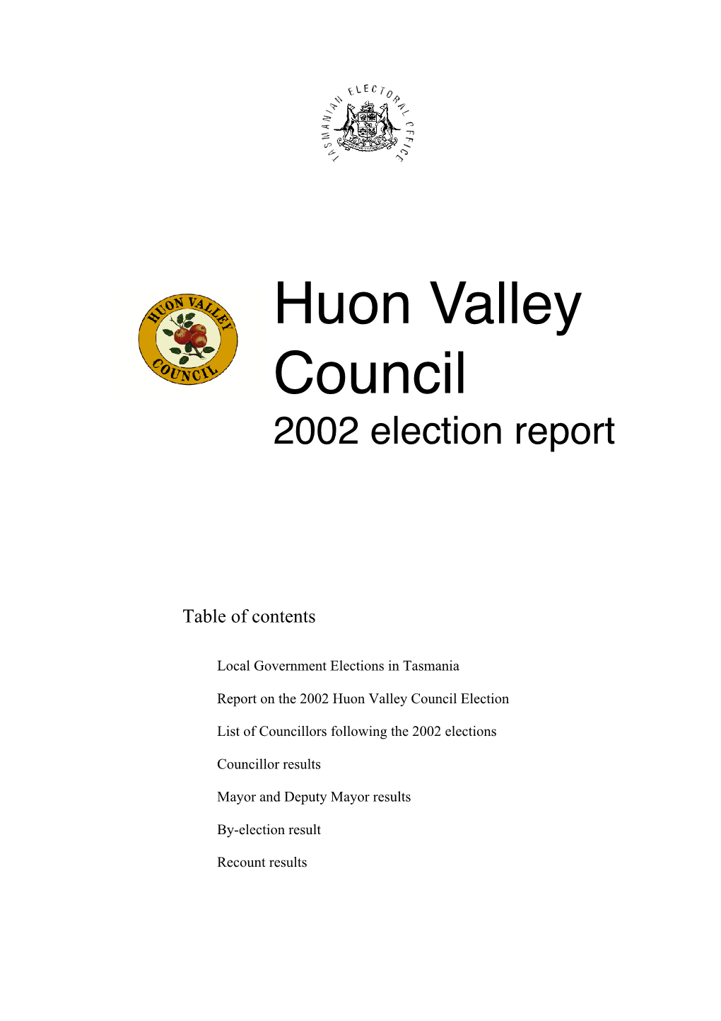 Huon Valley Council 2002 Election Report