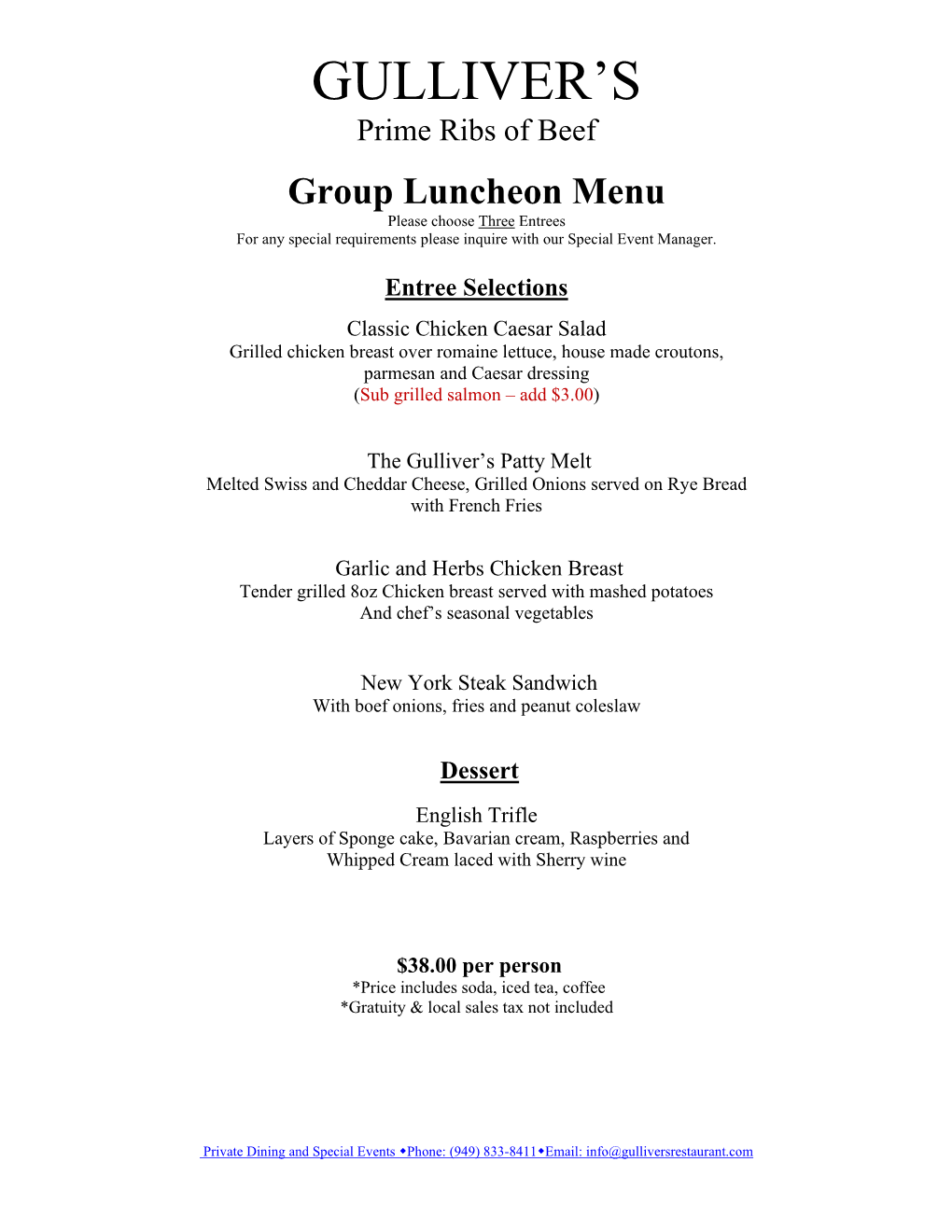 Group Luncheon Menu Please Choose Three Entrees for Any Special Requirements Please Inquire with Our Special Event Manager