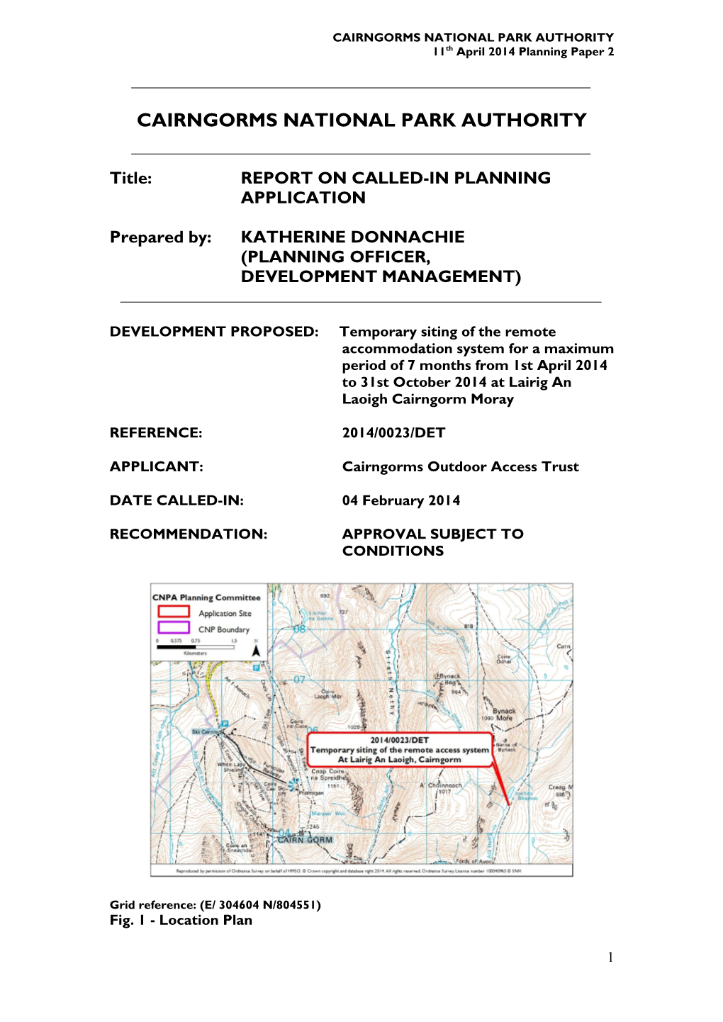 CAIRNGORMS NATIONAL PARK AUTHORITY 11Th April 2014 Planning Paper 2