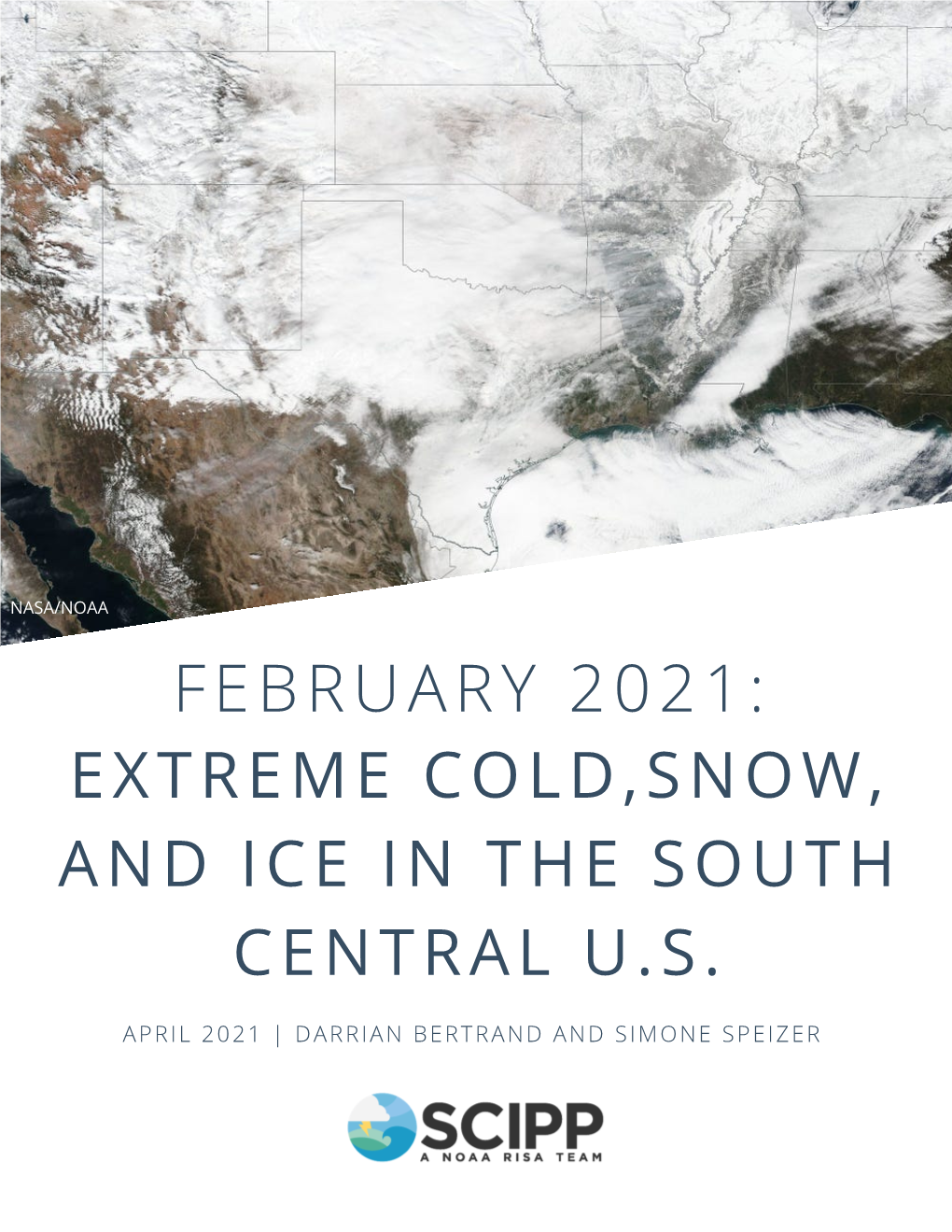 February 2021: Extreme Cold, Snow, and Ice in the South Central U.S