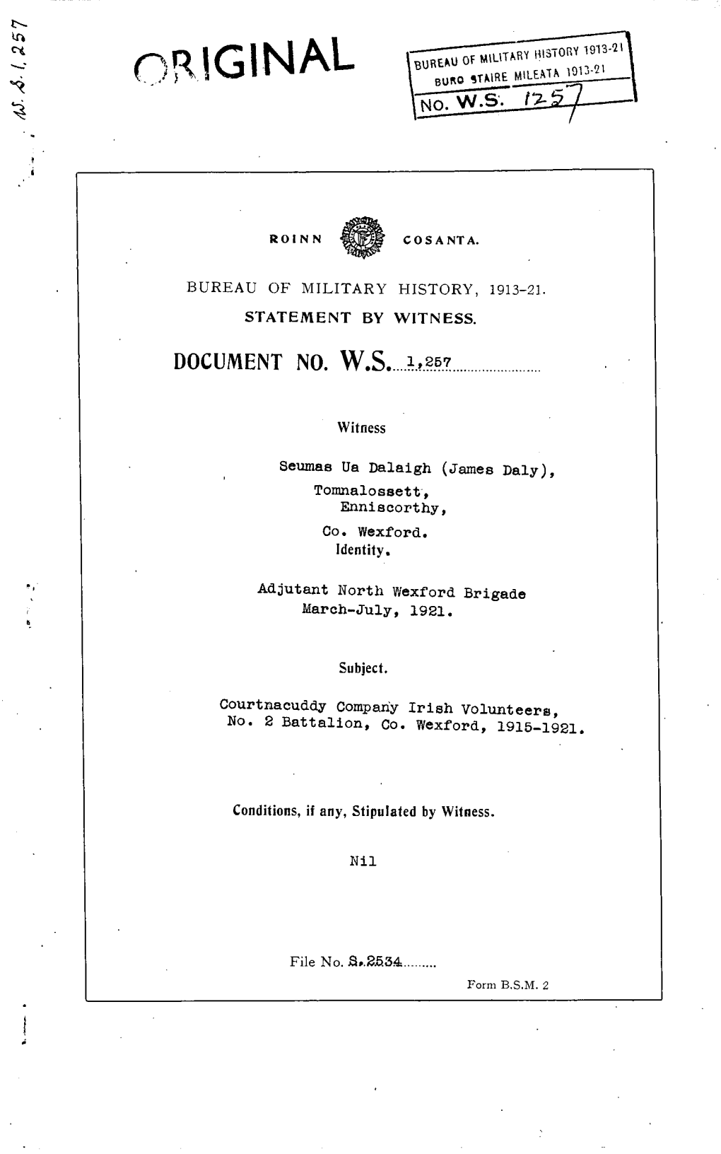 ROINN COSANTA. BUREAU of MILITARY HISTORY, 1913-21. STATEMENT by WITNESS. DOCUMENT NO. W.S. 1,257 Witness Seumas Uadalaigh (Jame