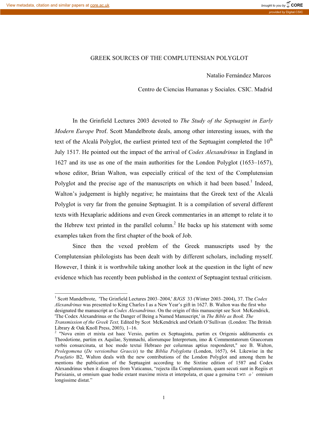 GREEK SOURCES of the COMPLUTENSIAN POLYGLOT Natalio Fernández Marcos Centro De Ciencias Humanas Y Sociales. CSIC. Madrid In