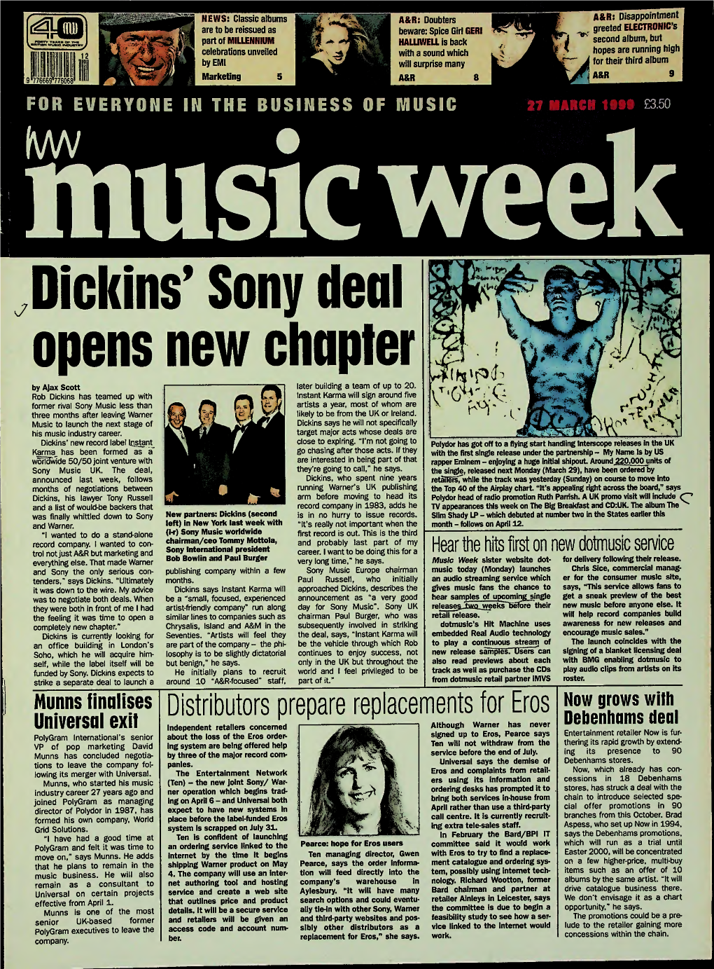 Dickins' Sony Deal Opens New Chapter by Ajax Scott Rob Dickins Bas Teame Former Rival Sony Music Three Months After Leaving Warn