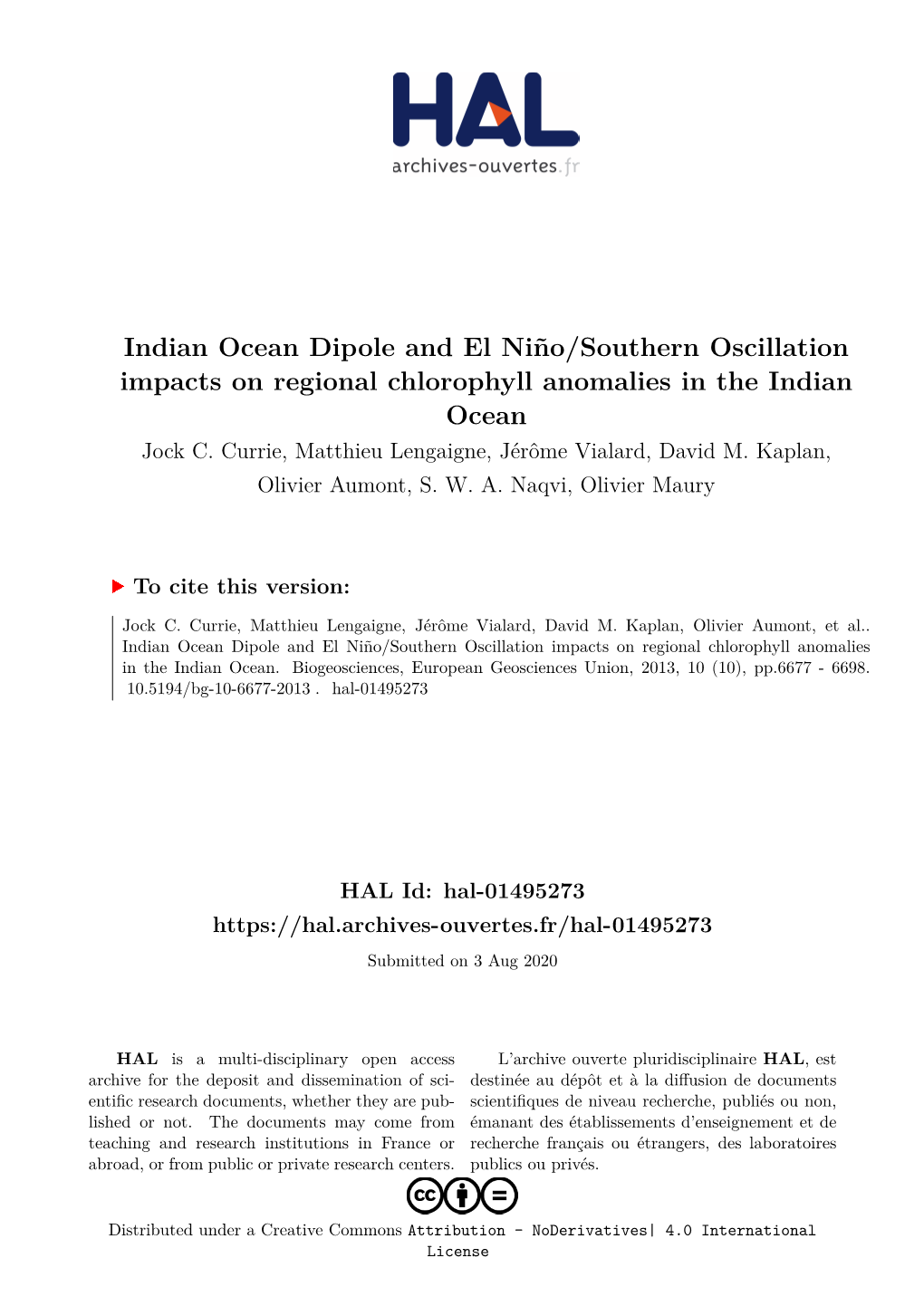 Indian Ocean Dipole and El Niño/Southern Oscillation Impacts on Regional Chlorophyll Anomalies in the Indian Ocean Jock C