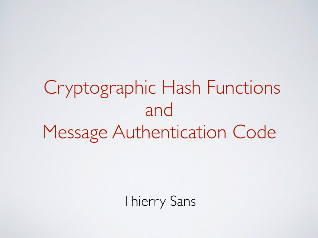 Cryptographic Hash Functions and Message Authentication Code