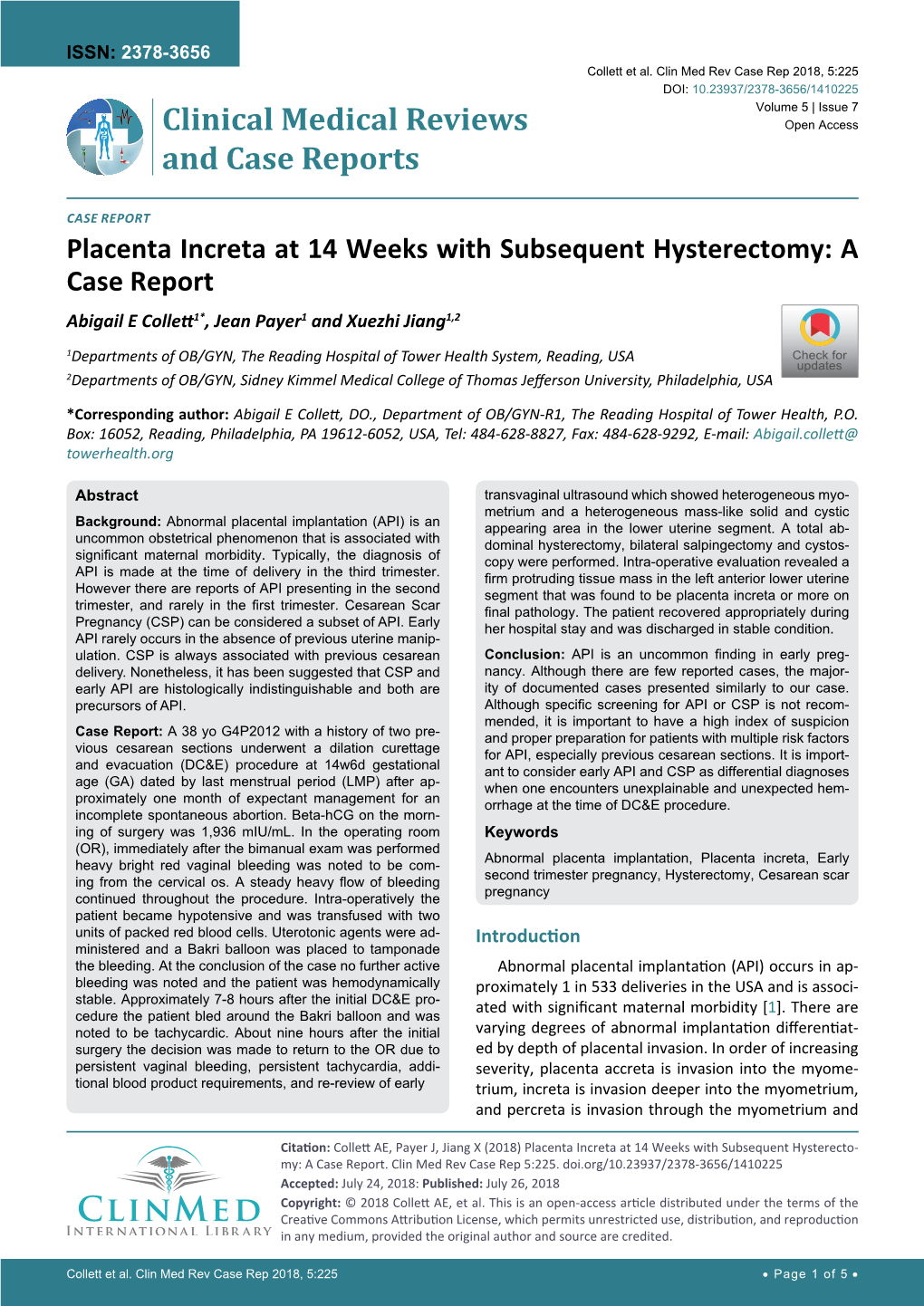 Placenta Increta at 14 Weeks with Subsequent Hysterectomy: a Case Report Abigail E Collett1*, Jean Payer1 and Xuezhi Jiang1,2