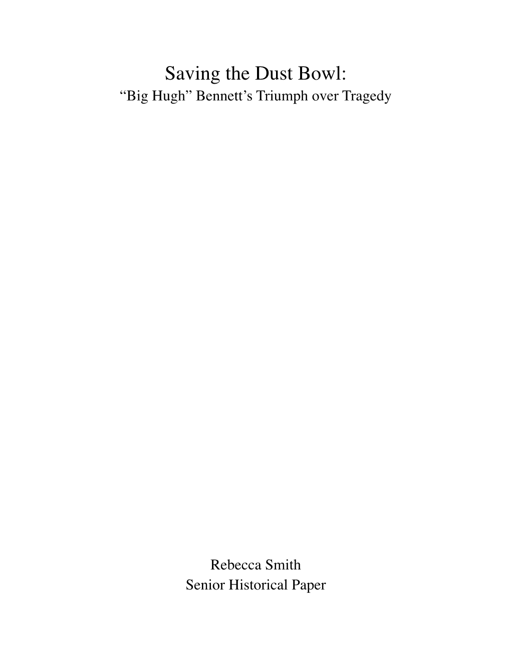 Saving the Dust Bowl: “Big Hugh” Bennett’S Triumph Over Tragedy