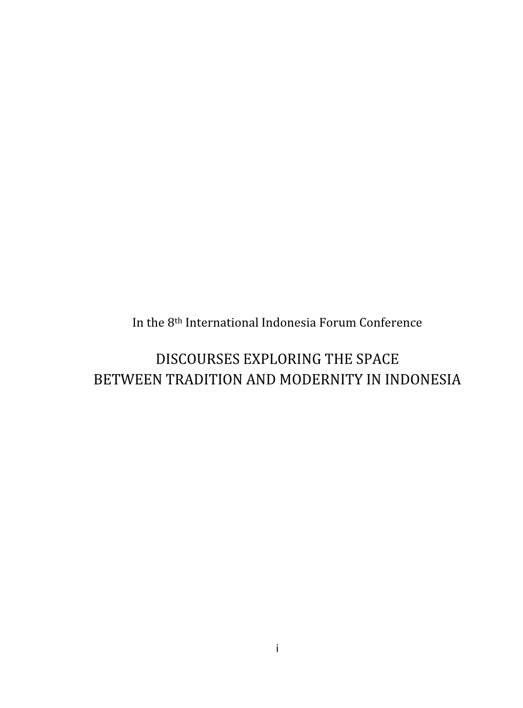 Discourses Exploring the Space Between Tradition and Modernity in Indonesia