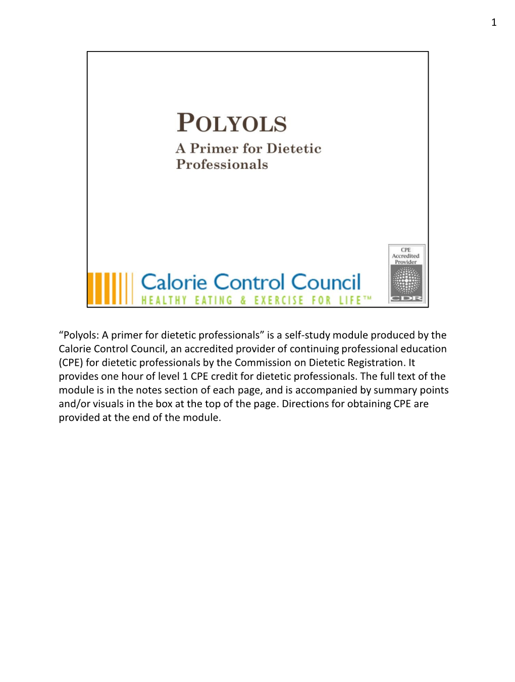 “Polyols: a Primer for Dietetic Professionals” Is a Self-Study