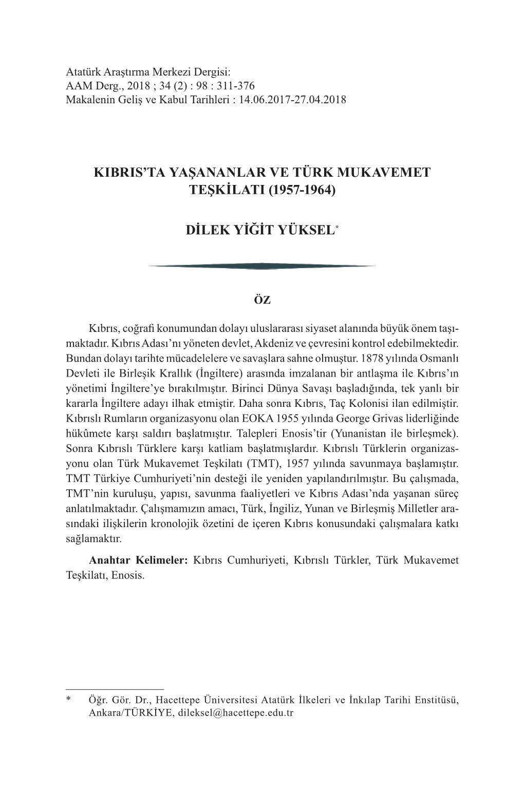 Kıbrıs'ta Yaşananlar Ve Türk Mukavemet Teşkilatı (1957-1964)