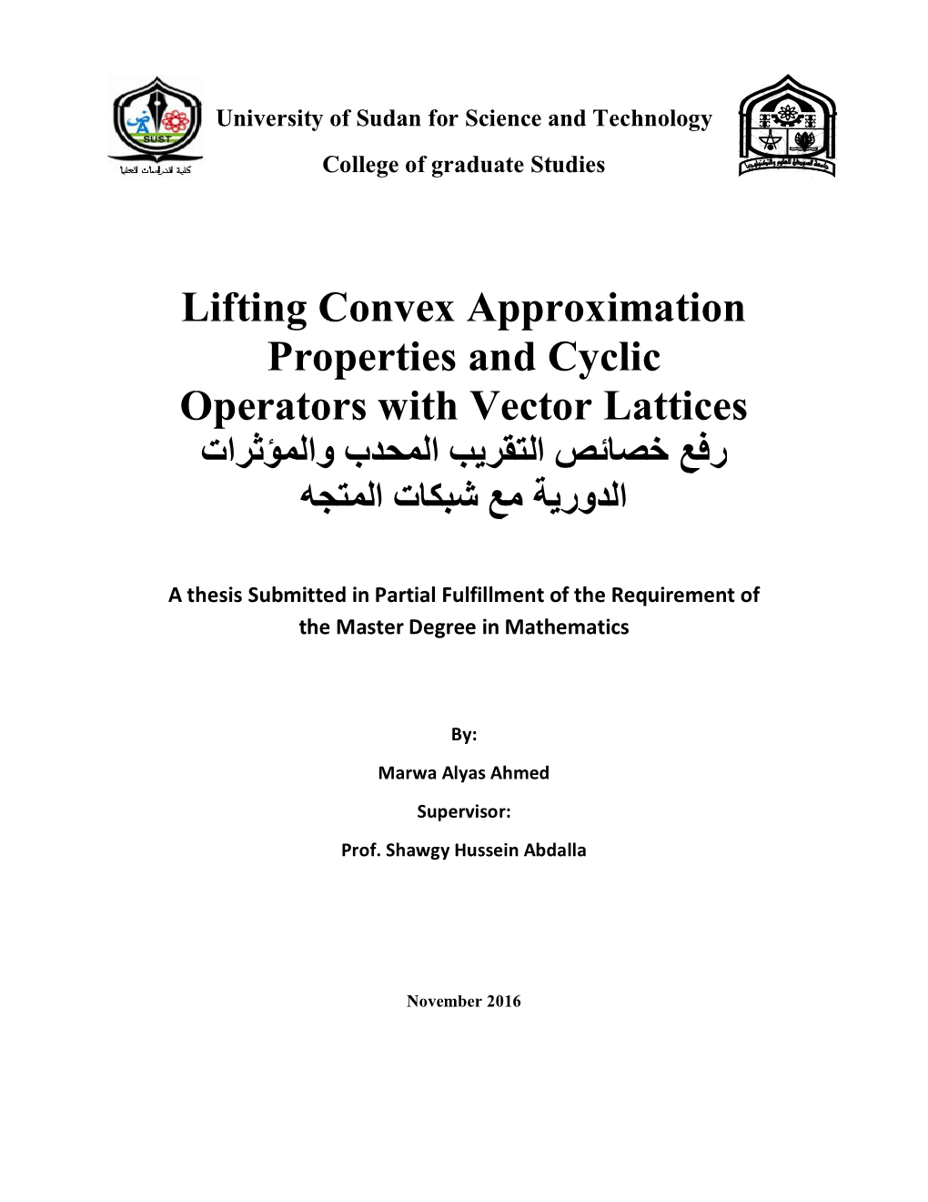 Lifting Convex Approximation Properties and Cyclic Operators with Vector Lattices رﻓﻊ ﺧﺼﺎﺋﺺ اﻟﺘﻘﺮﯾﺐ اﻟﻤﺤﺪب واﻟﻤﺆﺛﺮات اﻟﺪورﯾﺔ ﻣﻊ ﺷﺒﻜﺎت اﻟﻤﺘﺠﮫ