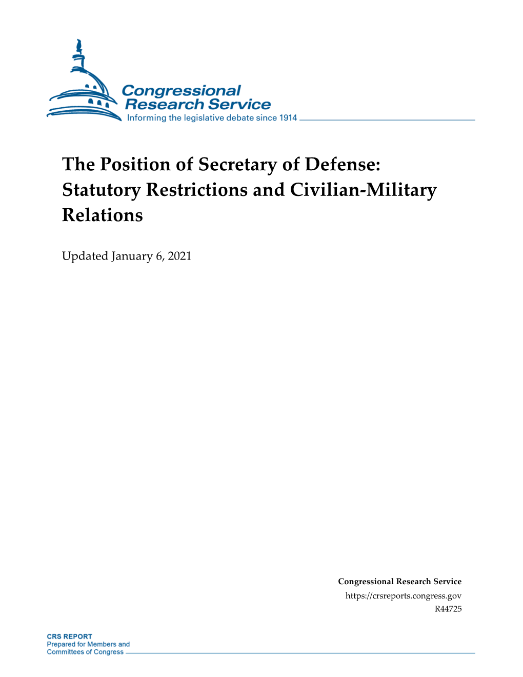 The Position of Secretary of Defense: Statutory Restrictions and Civilian-Military Relations