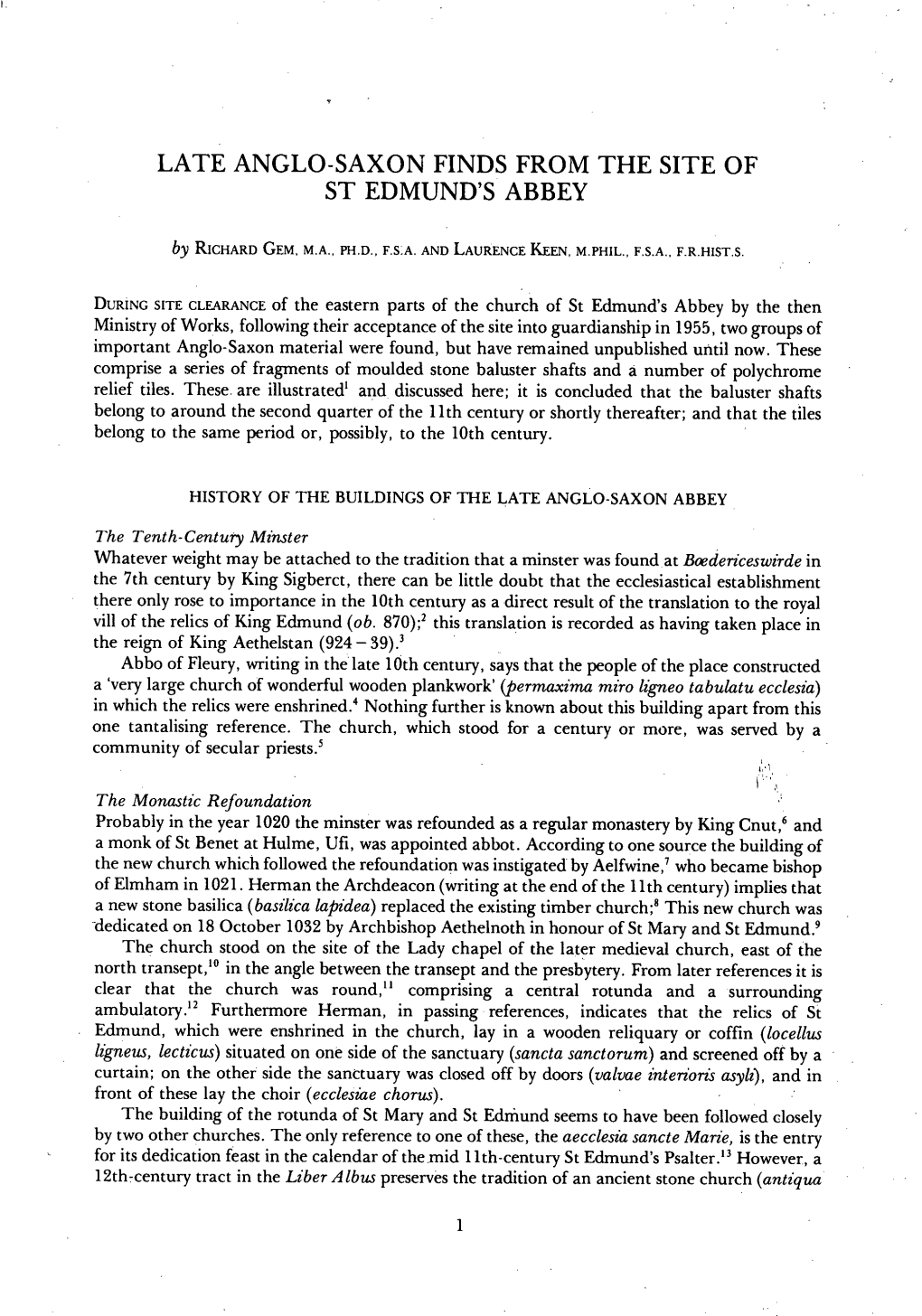 Late Anglo-Saxon Finds from the Site of St Edmund's Abbey R. Gem, L. Keen