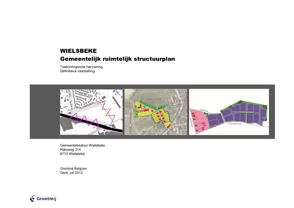 WIELSBEKE Gemeentelijk Ruimtelijk Structuurplan Toelichtingsnota Herziening Definitieve Vaststelling